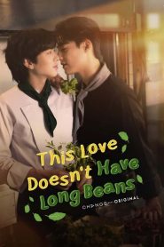 This Love Doesn’t Have Long Beans Capitulo 8